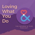 Loving What You Do - The Art of Storytelling