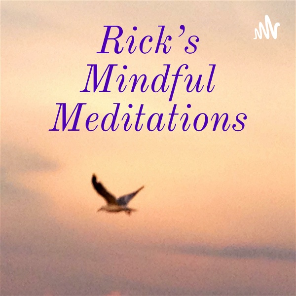 Artwork for Rick's Mindful Meditations