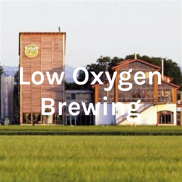 Artwork for Low Oxygen Brewing