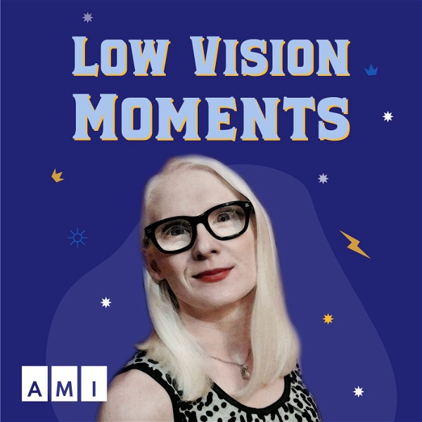 Artwork for Low Vision Moments
