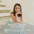 Magic Mum Secrets