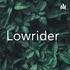 Lowrider