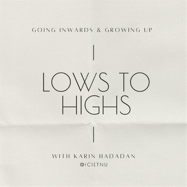 Artwork for Lows to Highs by Karin Hadadan