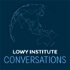 Lowy Institute Conversations