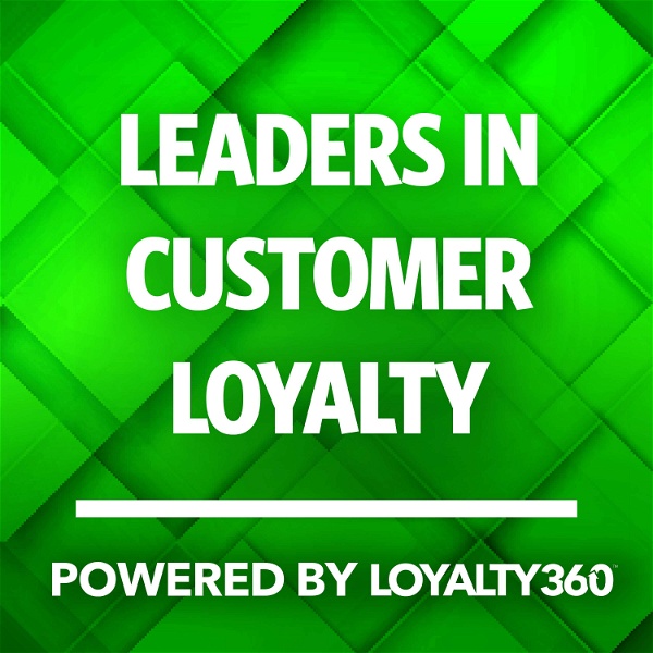 Artwork for Leaders in Customer Loyalty, Powered by Loyalty360