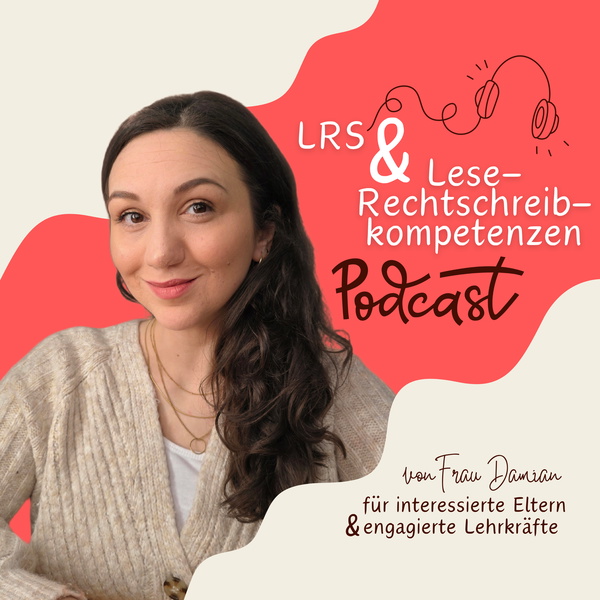 Artwork for LRS und Lese-Rechtschreibkompetenzen Podcast