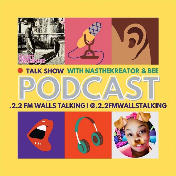 Artwork for LaToya Justice Shari aka DJ MC MZ. Marvelstorm110 & Nasthekreator's.2.2FM Walls Talking Podcast