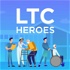 LTC Heroes - A podcast on Long Term Care, Senior Living, Senior Care & Skilled Nursing Facilities