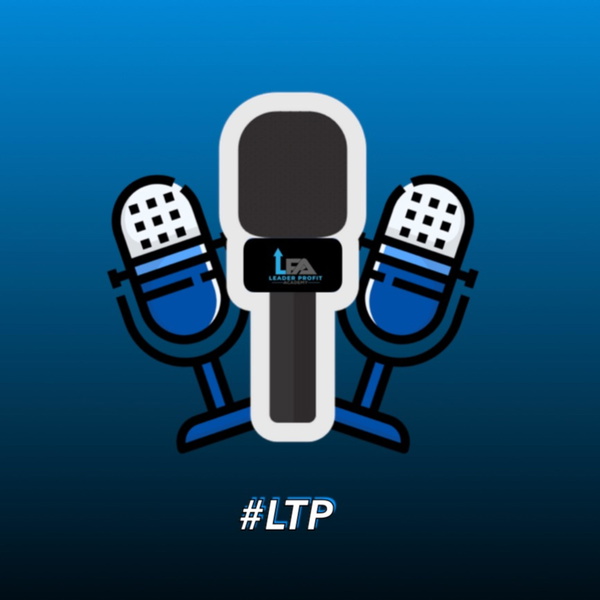 Artwork for #LTP Leader Trading Podcast