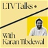 LTV Talks with Karan