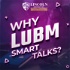 LUBM Smart Talks