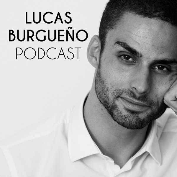Artwork for Lucas Burgueño Podcast