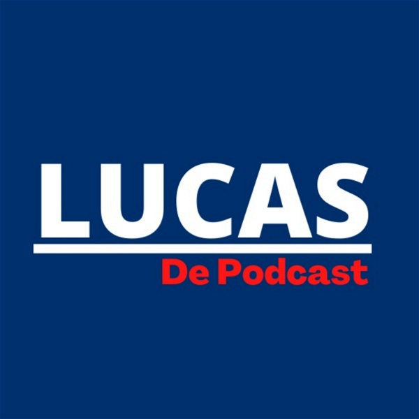 Artwork for Lucas de Podcast