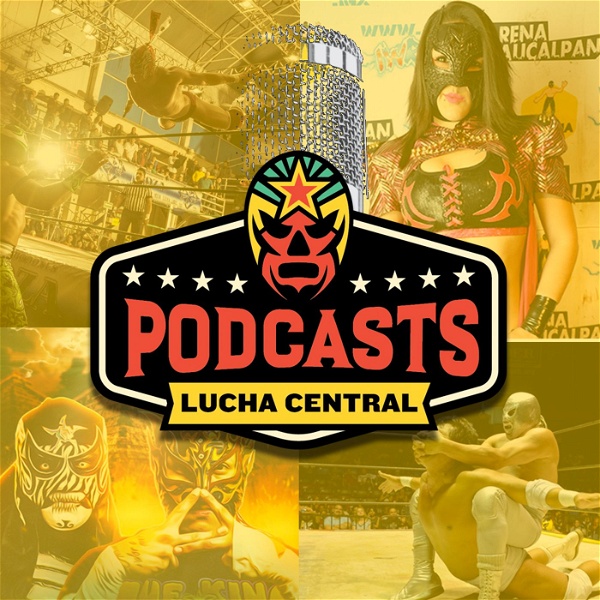 Artwork for Lucha Central Podcast Network