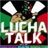 Lucha Talk
