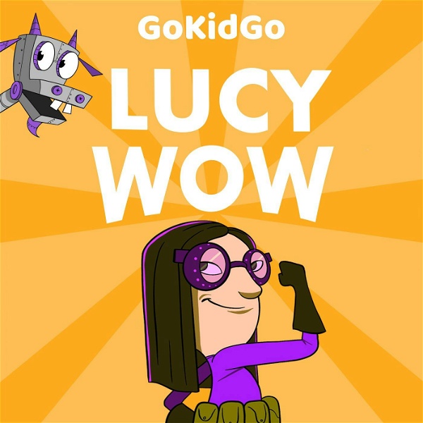 Artwork for Lucy Wow: STEM Stories for Kids Who Love Inventing