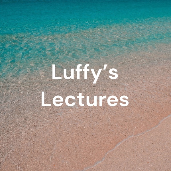 Artwork for Luffy's Lectures: A One Piece Podcast