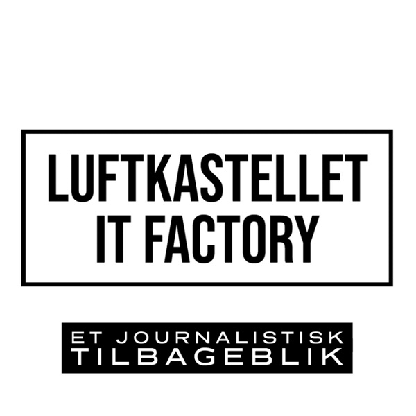 Artwork for Luftkastellet IT Factory