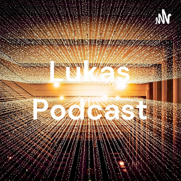 Artwork for Lukas Podcast