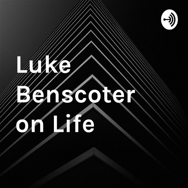 Artwork for Luke Benscoter on Life