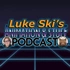 Luke Ski's Animation & Stuff Podcast