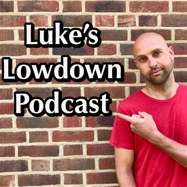 Artwork for Luke's Lowdown Podcast