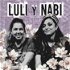 Luli y Nabi