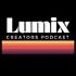 Lumix Creators Podcast