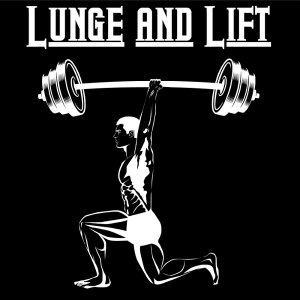 Artwork for Lunge & Lift Podcast