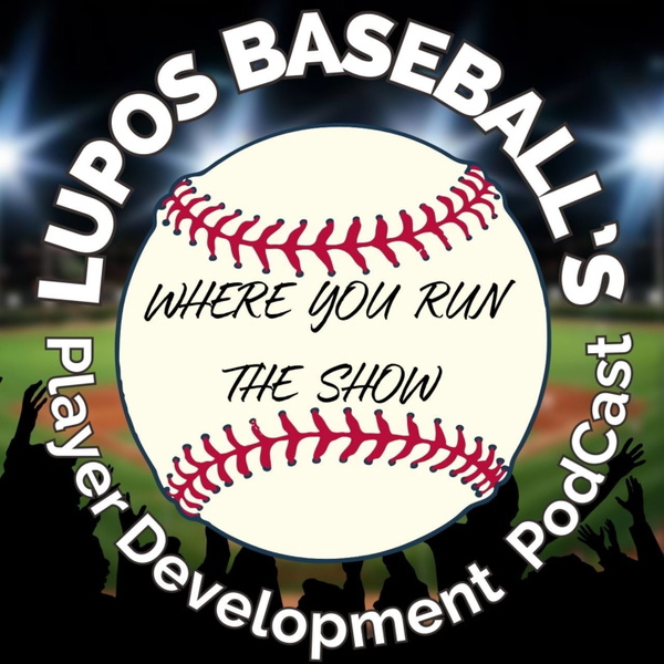 Artwork for Lupos Baseball's Player Development Series