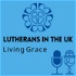 Lutherans in the UK — Living Grace
