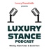 Luxury Stance with Mickey Alam Khan and Scott Kerr