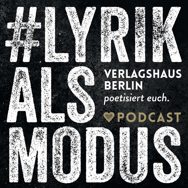 Artwork for #lyrikalsmodus – der Lyrik-Podcast