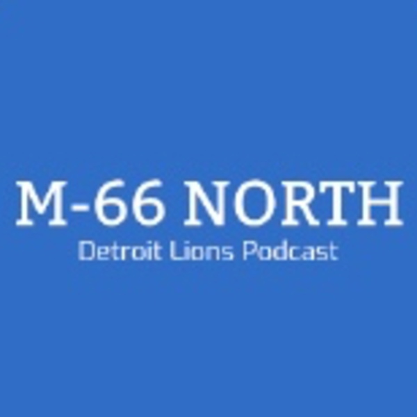 Artwork for M-66 North Detroit Lions Podcast