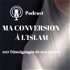 Ma conversion à l'Islam - 100 Témoignages de nos soeurs