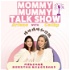 媽咪媽咪和你說 Mommy Mummy Talk Show