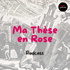 Ma Thèse en Rose
