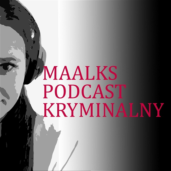 Artwork for Maalks Podcast Kryminalny