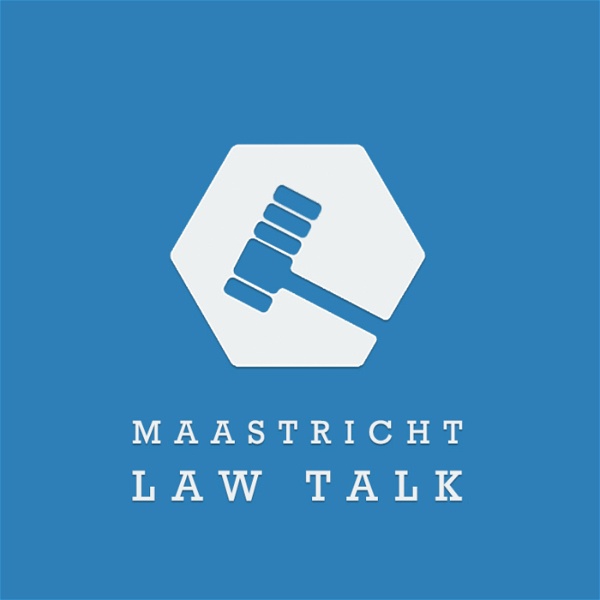 Artwork for Maastricht Law Talk