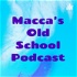 Macca's Old School Podcast