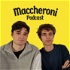 Maccheroni Podcast