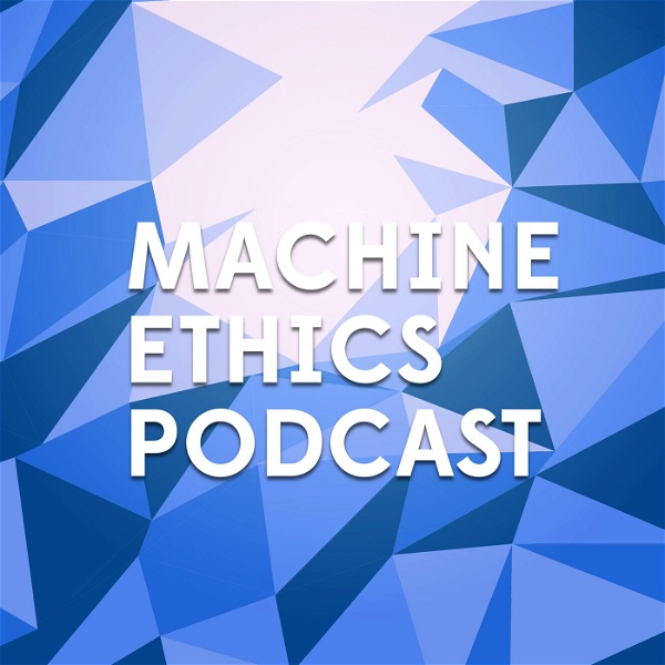 Artwork for Machine Ethics Podcast