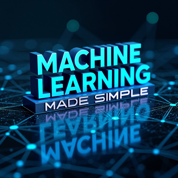Artwork for Machine Learning Made Simple