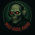 Mad Ghoul Radio
