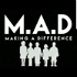 M.A.D (MAKINGADIFFERENCE)