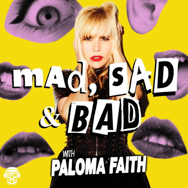Artwork for Mad, Sad and Bad with Paloma Faith