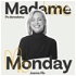 Madame Monday - po dorosłemu