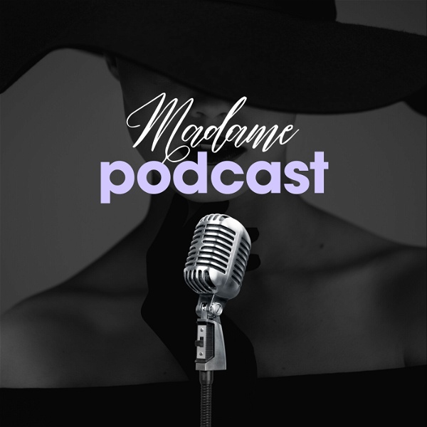 Artwork for Madame Podcast