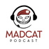 Madcat Podcast
