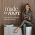 Made for More